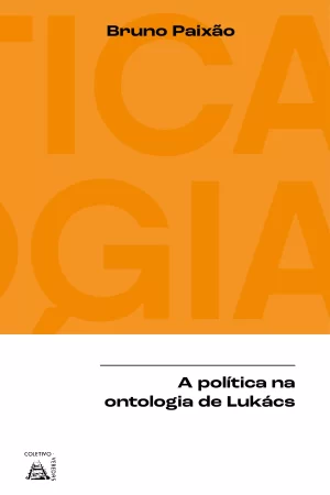 A Política na Ontologia de Lukács