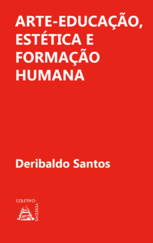 Arte-Educação, estética e formação humana