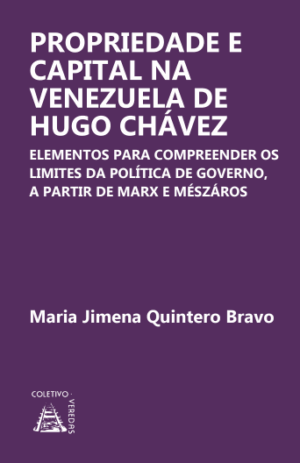 Propriedade e capital na Venezuela de Hugo Chavez