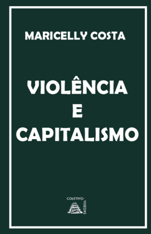 Violência e Capitalismo