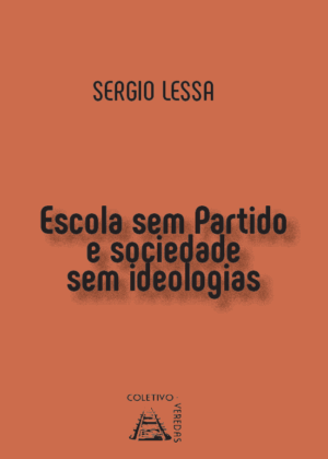 Escola Sem Partido e Sociedade Sem Ideologias