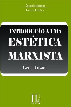 Introdução a Uma Estética Marxista