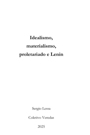 Idealismo, materialismo, proletariado e Lenin