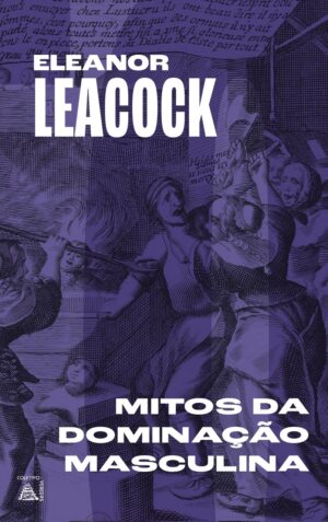 Mitos da Dominação Masculina