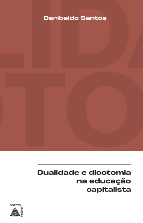 Dualidade e dicotomia na educação capitalista